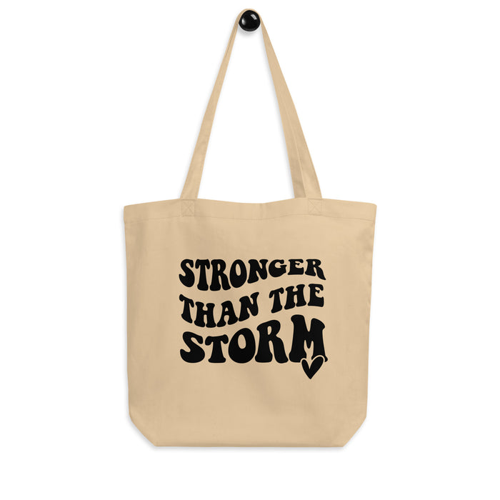 Stronger Than The Storm Eco Tote Bag