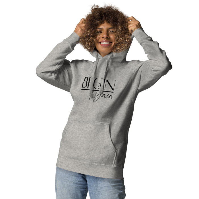 Begin Again Unisex Hoodie - Black Font