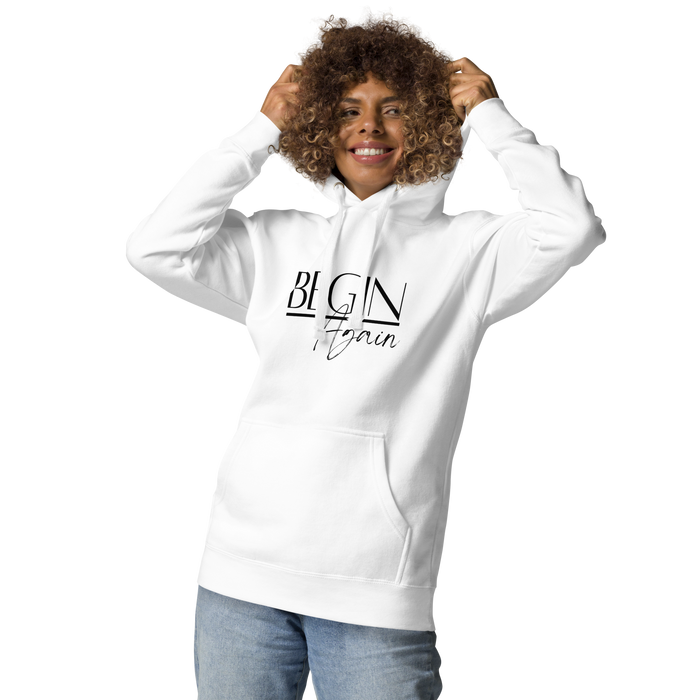 Begin Again Unisex Hoodie - Black Font