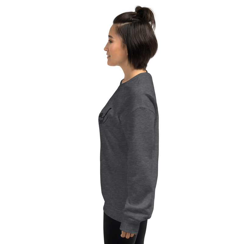 Be Real Unisex Sweatshirt