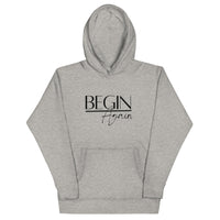 Begin Again Unisex Hoodie - Black Font