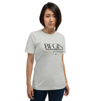 Begin Again Unisex T-Shirt - Black Font