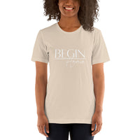 Begin Again Unisex T-Shirt - White Font