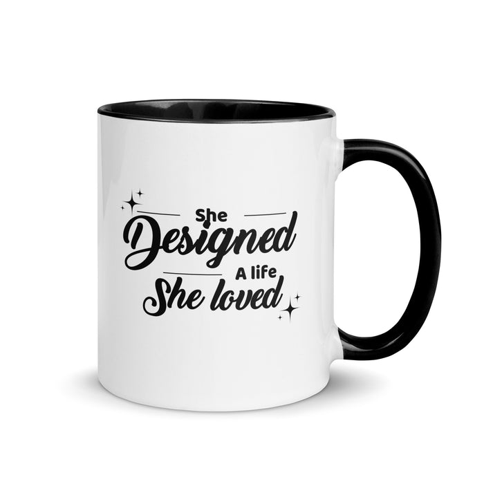 She Designed a Life She Loved Mug